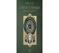 Le roi de la montagne L’Epopée du Roi Salhesh - Martine Lecoz - Victor Le Brun Editions - broché - Essai