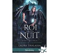 Le Roi de la Nuit Les secrets de l'AutreMonde, T1 - Laura Thalassa - MxM Bookmark - broché - Roman