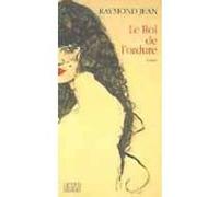 Le roi de l'ordure - roman - Raymond Jean - Actes sud - Livre