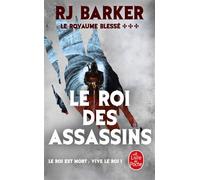 Le Roi des Assassins (Le Royaume blessé, Tome 3) - RJ Barker - Lgf - Poche - Roman