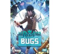 Tony – Le Roi des Bugs – Tome 1 – Broché
