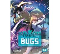 Le Roi des Bugs - Tome 2 - Tony - Vega Dupuis - broché - Manga