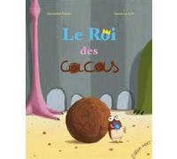 Le roi des cacas Géraldine Collet (Auteur), Hervé Le Goff (Illustration)