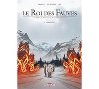 David Chauvel – Le Roi des fauves – Tome 1 – Bande dessinée cartonnée (Delcourt)