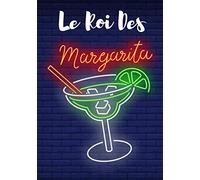 Le Roi Des Margarita: Carnet de recettes de cocktails à remplir - Pour 90 recettes - Grand format. Livre de recettes cocktail, cadeau idéal pour ... pour vos uniques créations et dégustations