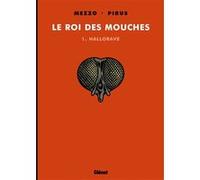 Le Roi des mouches - Tome 01 Michel Pirus (Auteur), Mezzo (Dessinateur)