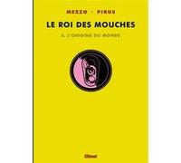 Le Roi des mouches - Tome 02 Michel Pirus (Auteur), Mezzo (Dessinateur)
