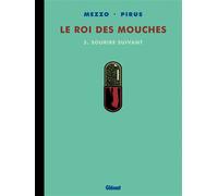 Michel Pirus – Le Roi des mouches – Tome 03: Sourire suivant – Broché