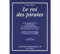 Le roi des pirates Daniel Defoe (Auteur), Françoise Du Sorbier (Traduction)