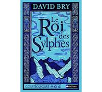 Le Roi des Sylphes - Court Toujours - Roman Fantasy ados avec audio inclus