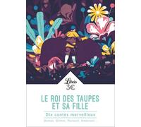 Le Roi Des Taupes Et Sa Fille - Dix Contes Merveilleux