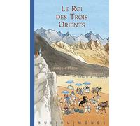 Le Roi des Trois Orients