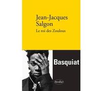 Le roi des zoulous Jean-Jacques Salgon (Auteur)