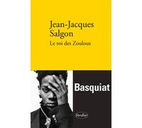 Le roi des zoulous - Jean-Jacques Salgon - Verdier - broché - Roman