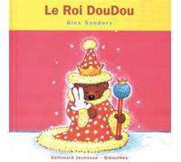 Le Roi Doudou – Gallimard