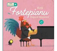 Le roi du piano. Petit Virtuose - Rapport collectif (Für Kinder, Pädagogisch auf Polnisch)