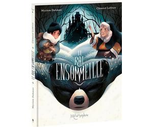 Le Roi ensommeillé - Myriam Dahman - Oxymore Editions - relié - Bande dessinée jeunesse