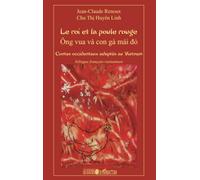 Le roi et la poule rouge: Contes occidentaux adaptés au Vietnam Bilingue français-vietnamien