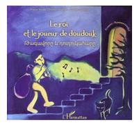 Le roi et le joueur de doudouk France Verrier (Auteur)