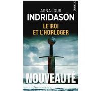 Le Roi et l'horloger Arnaldur Indridason (Auteur)
