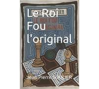 Le Roi Fou l'original