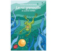 Le Roi Grenouille Et Autres Contes