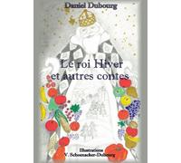 Le roi Hiver et autres contes