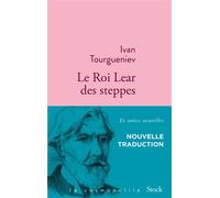 Le Roi Lear des steppes - Ivan Sergueïevitch Tourgueniev - Stock - broché - Roman