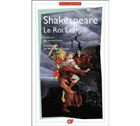 William Shakespeare – Le Roi Lear – Théâtre – Traduction Armand Robin – Broché (Flammarion)