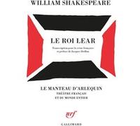 Le Roi Lear William Shakespeare (Auteur), Jacques Drillon (Traduction)