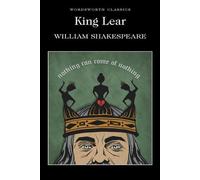Le Roi Lear (Wordsworth Classics)