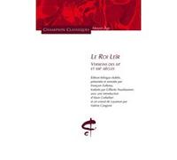 Le Roi Leïr. Versions des XIIème et XIIIème siècles. Editions bilingue. François Zufferey (Auteur)
