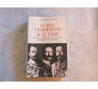 Le roi l'empereur et le tsar