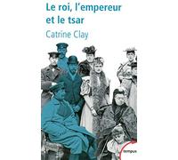 Le roi, l'empereur et le tsar