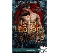 Le roi léopard - Ann Aguirre - Collection Infinity - broché - Roman