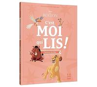 LE ROI LION - C'est moi qui lis - L'histoire du film - Disney: Une histoire à lire tout seul