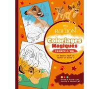 LE ROI LION - Coloriages Magiques - Trompe-l'oeil - Disney: Trompe l'oeil