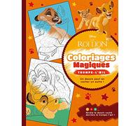 LE ROI LION - Coloriages Magiques - Trompe-l'oeil - Disney: Trompe l'oeil