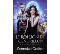 Le Roi Lion de Cendrillon: Un Conte de Fées Romantasy Contemporain
