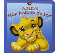 Le Roi Lion, Mon Histoire Du Soir by Walt Disney (2009-02-01)