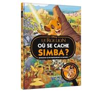 LE ROI LION - Où se cache Simba ? - Cherche et Trouve - Disney