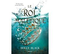 Le roi maléfique - Holly Black - Rageot - broché - Roman adolescent