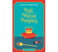 Le roi Matt le premier Janusz Korczak (Buch auf Polnisch)