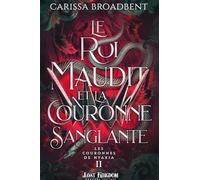 Le roi maudit et la couronne sanglante: Les Couronnes de Nyaxia 2