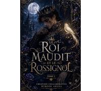 Le roi maudit et le rossignol