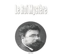 Le Roi Mystère