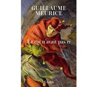 Le roi n'avait pas ri Guillaume Meurice (Auteur)