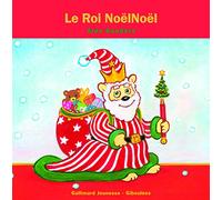 Alex Sanders – Le Roi Noël Noël – Album jeunesse dès 3 ans – Broché