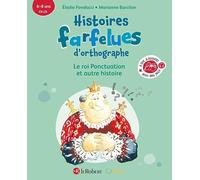 Elodie Fondacci – Le roi Ponctuation et autre histoire – Histoires farfelues d'orthographe – Cartonné