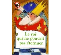 Le Roi qui ne pouvait pas éternuer
